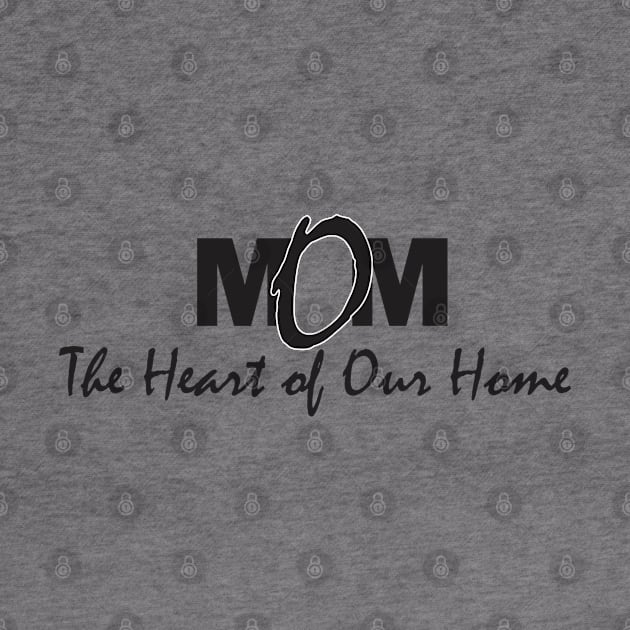 Mom: The Heart of Our Home by Qasim